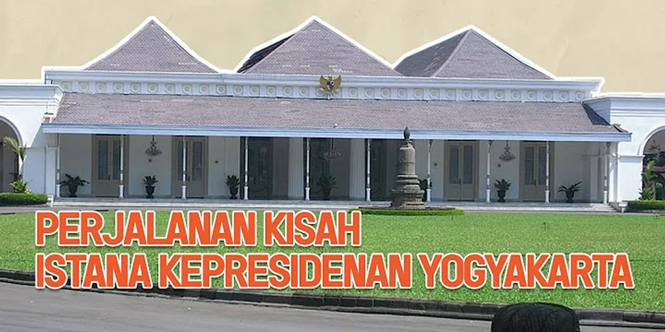 Ada berapa Istana kepresidenan di Indonesia