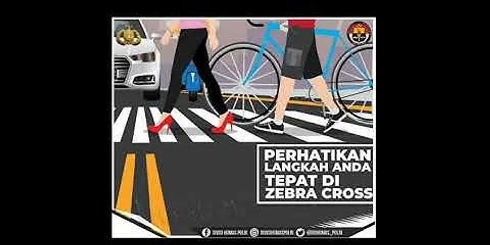 Apa hak kita akan jalur penyeberangan zebra cross di jalan umum