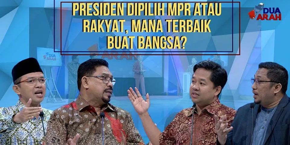 Apakah presiden dipilih oleh anggota MPR?