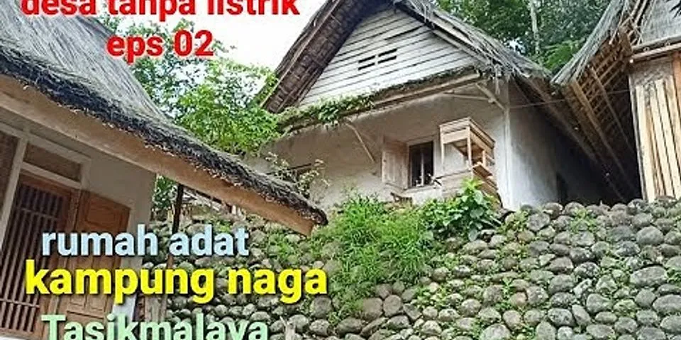 Bagaimana bentuk rumah di Kampung Naga?