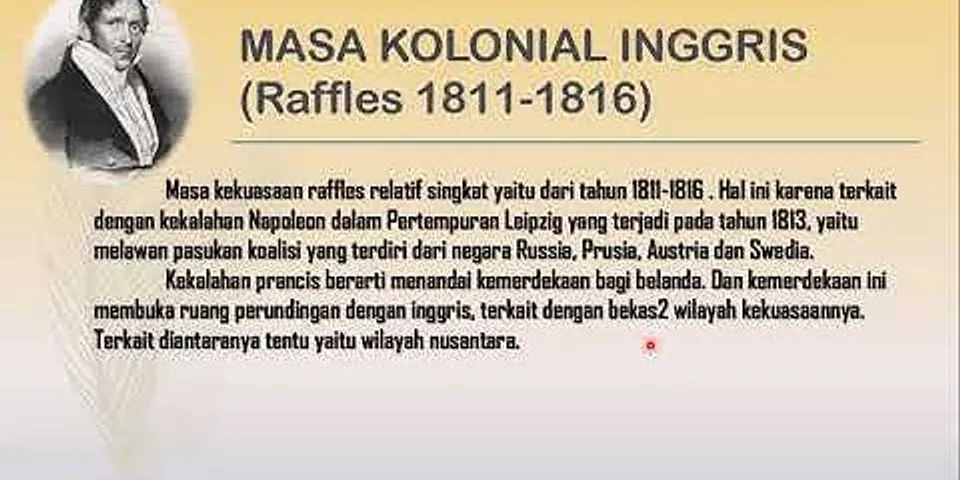 Bagaimana Berakhirnya pemerintahan Raffles di Nusantara?