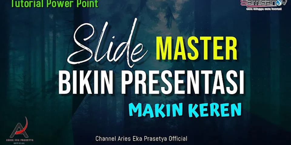 Bagaimana cara membuat slide master pada power point?