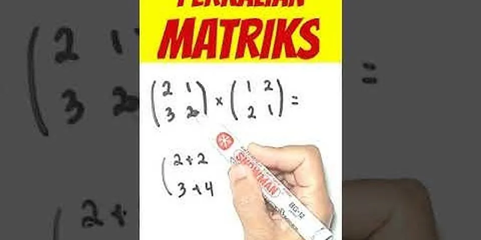 Bagaimana cara perkalian matriks?