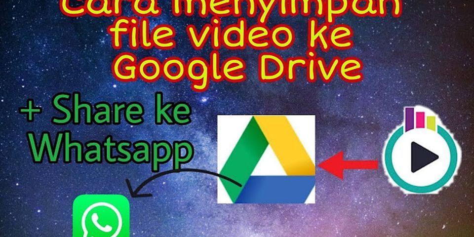 Bagaimana cara save video dari Google Drive?