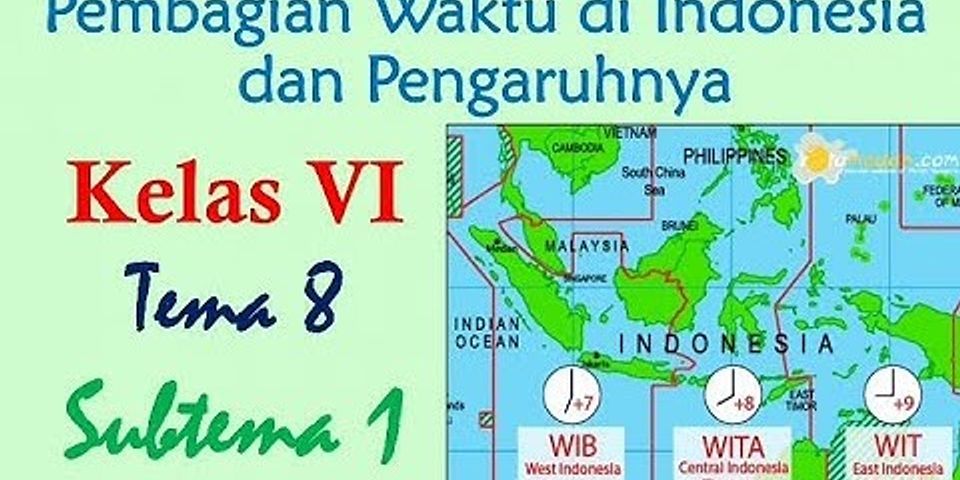 Bagaimana hubungan letak bujur Indonesia terhadap pembagian daerah waktu di Indonesia brainly