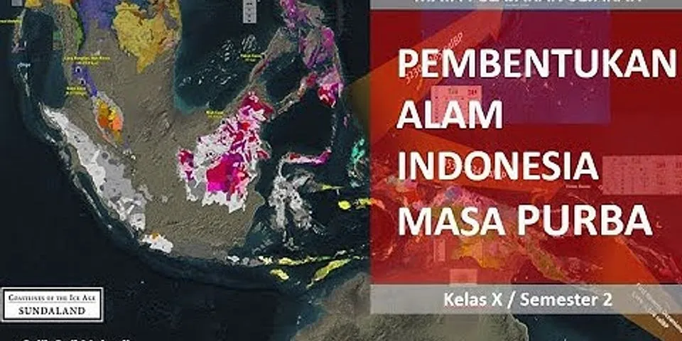 Bagaimana posisi kepulauan Indonesia pada masa Interglasial dan glasial