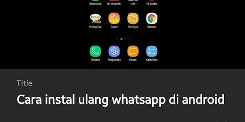 Cara menginstal ulang WhatsApp yang kadaluarsa