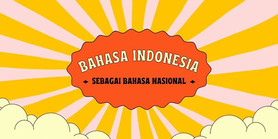 Contoh bahasa Indonesia sebagai alat penghubung antar budaya dan antar daerah
