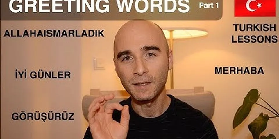 How do you say greetings in Turkish?