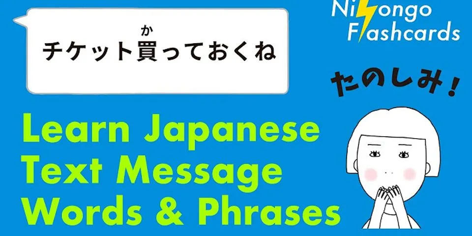 How do you text in Japanese
