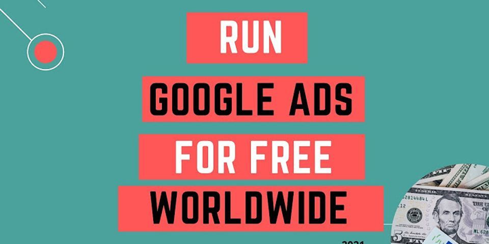 Is Google Ads for free?