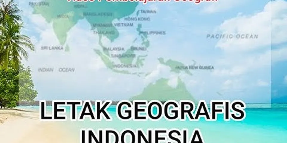 Letak Indonesia di samudera apa?
