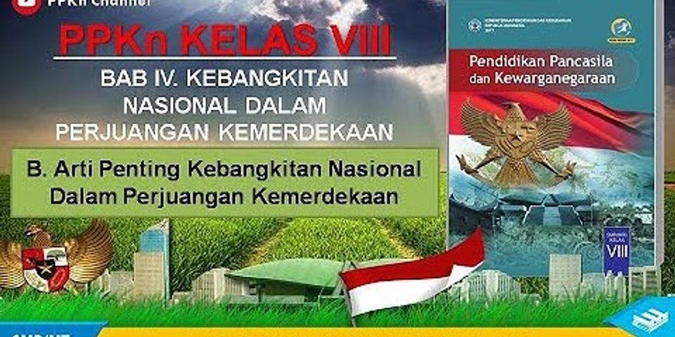 Mengapa kebangkitan nasional merupakan peristiwa sangat penting bagi perjuangan bangsa Indonesia
