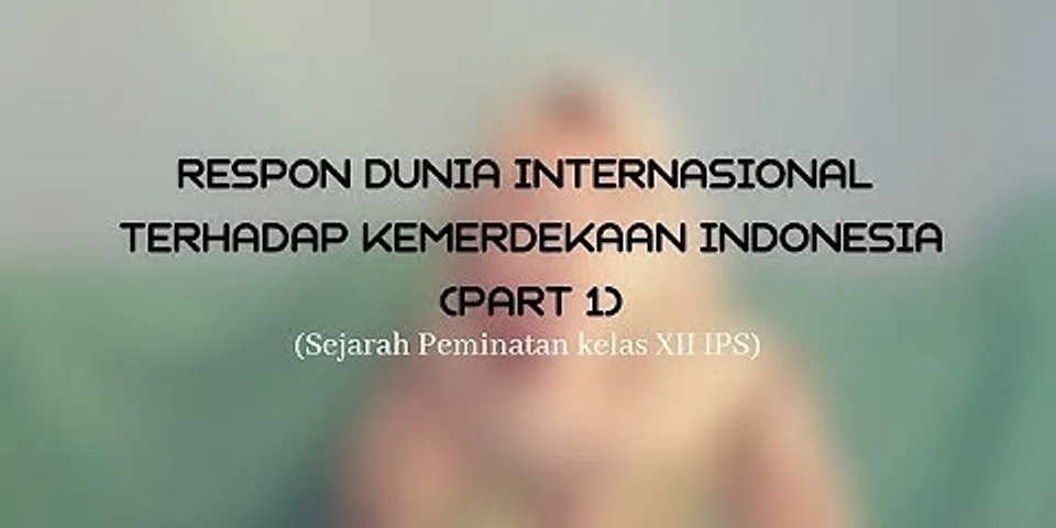 Negara-negara Di Bawah Ini Yang Mengakui Kemerdekaan Indonesia Setelah ...