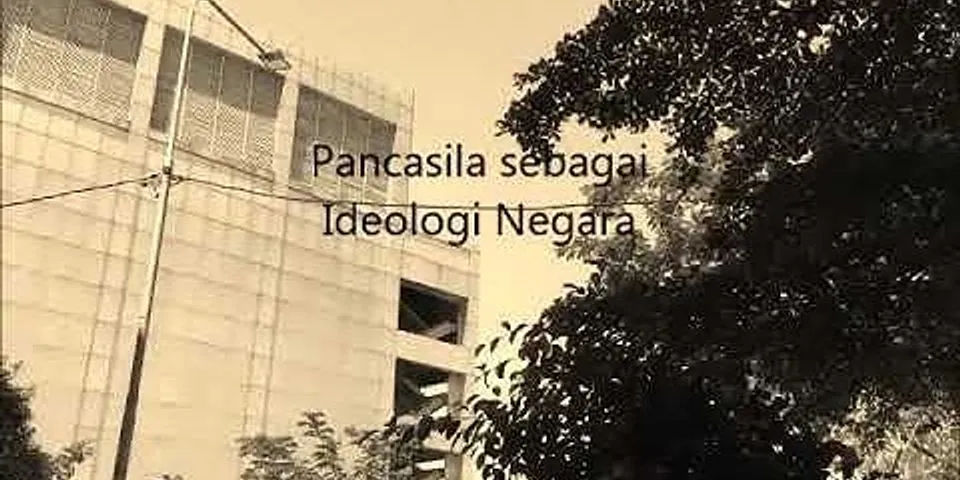 Pendapat tentang Pancasila sebagai ideologi negara