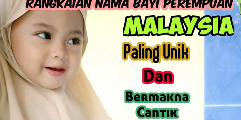 Rangkaian nama bayi perempuan Islami yang cantik 2021