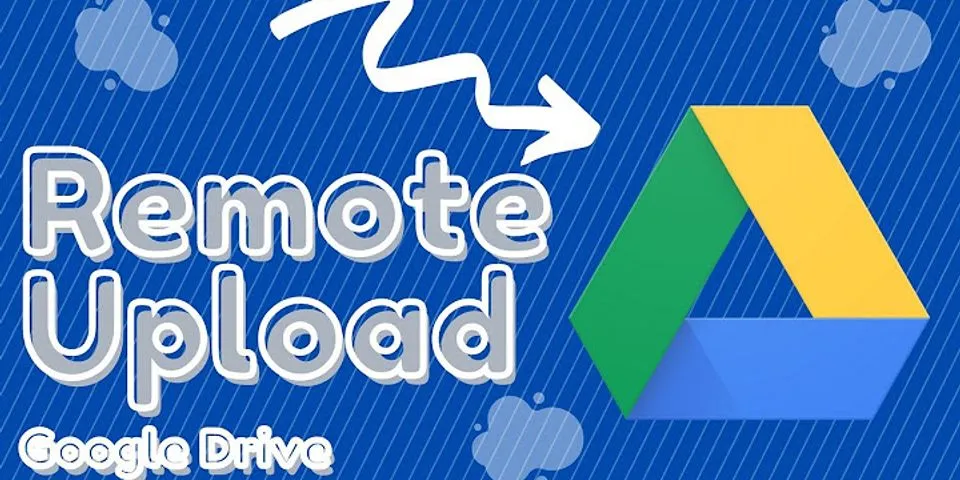 Remote URL upload to Google Drive