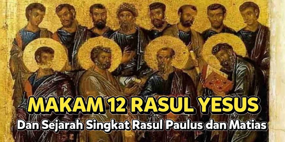 Siapa saja nama 12 rasul Yesus?