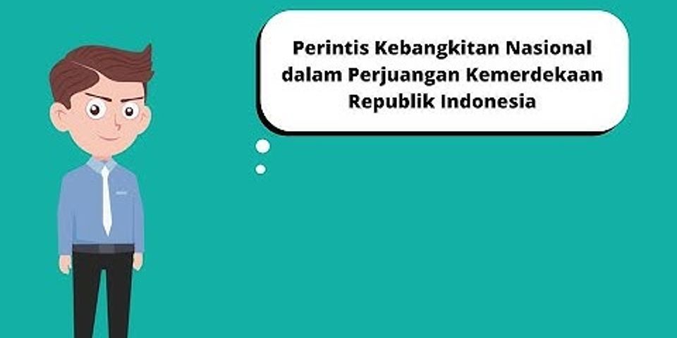 Siapakah perintis Kebangkitan Nasional dalam perjuangan kemerdekaan Republik Indonesia brainly?