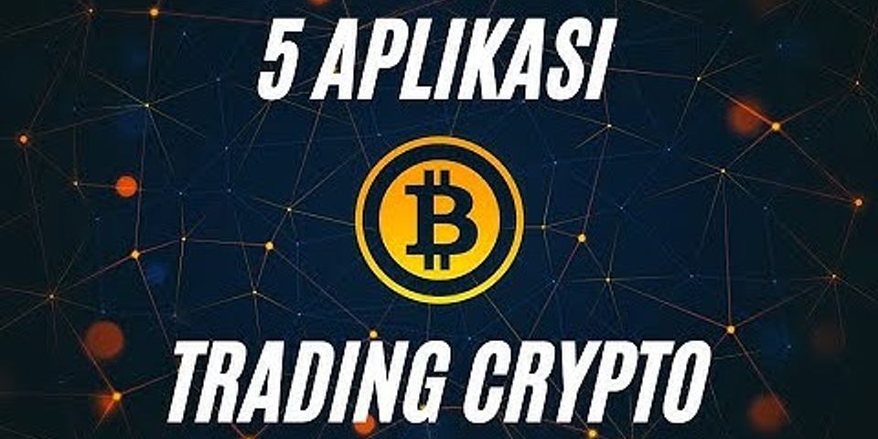 Trading Crypto pakai aplikasi apa?