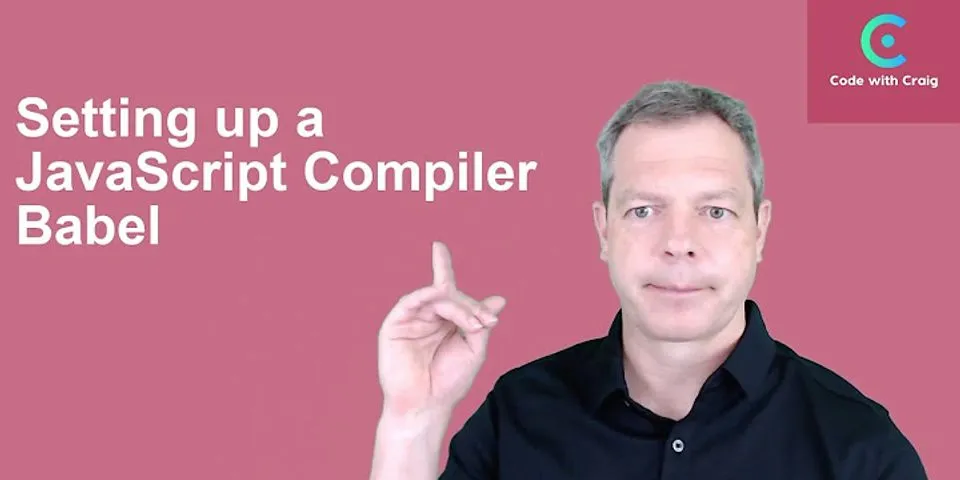 What is the javascript compiler babel used for
